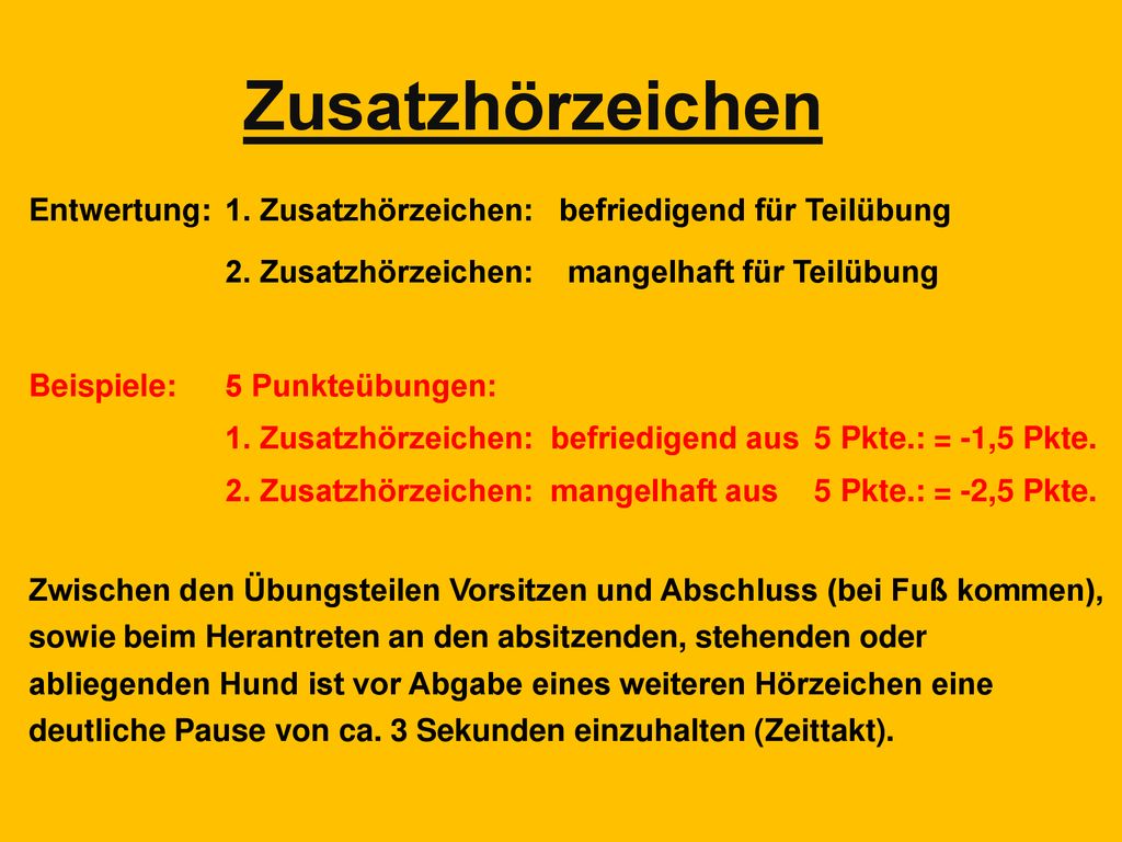 Zusatzhörzeichen Entwertung: 1. Zusatzhörzeichen: befriedigend für Teilübung. 2. Zusatzhörzeichen: mangelhaft für Teilübung.