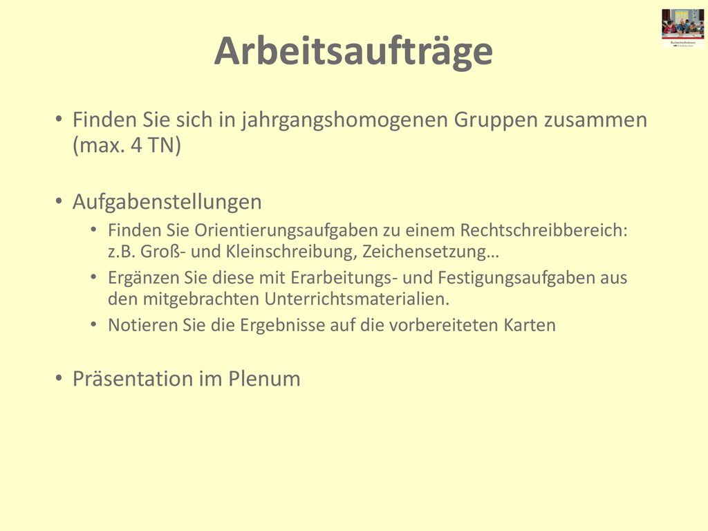 17/11/2019 Arbeitsaufträge. Finden Sie sich in jahrgangshomogenen Gruppen zusammen (max. 4 TN) Aufgabenstellungen.