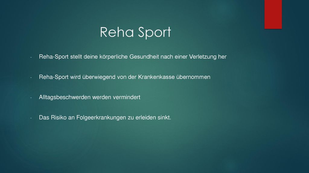 Reha Sport Reha-Sport stellt deine körperliche Gesundheit nach einer Verletzung her. Reha-Sport wird überwiegend von der Krankenkasse übernommen.