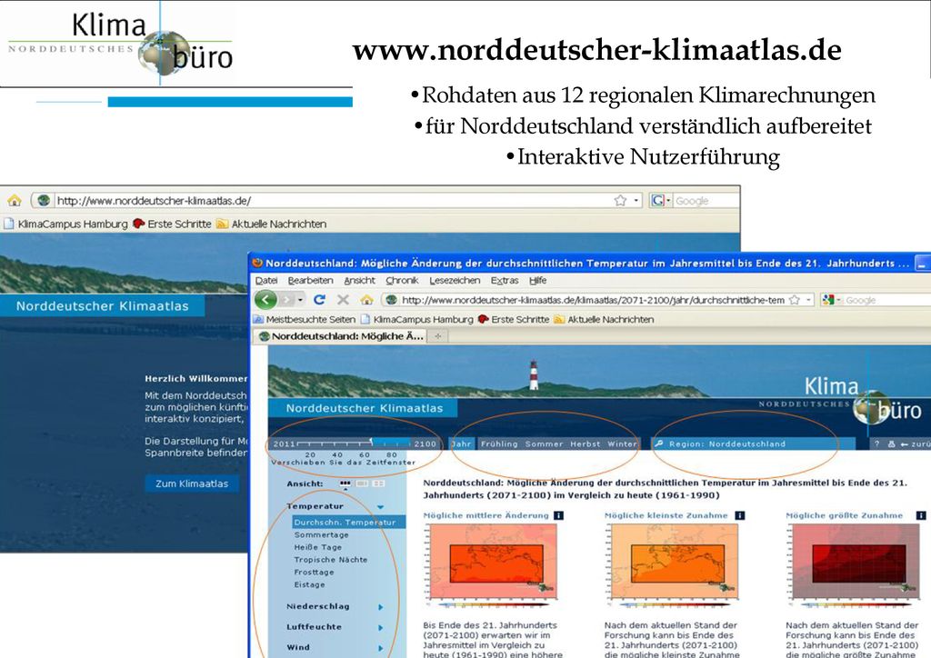 Rohdaten aus 12 regionalen Klimarechnungen. für Norddeutschland verständlich aufbereitet.