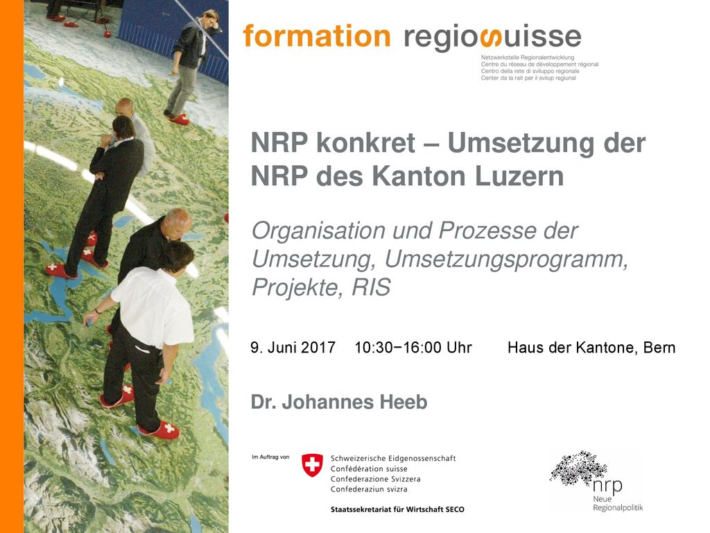 NRP konkret – Umsetzung der NRP des Kanton Luzern Organisation und Prozesse der Umsetzung, Umsetzungsprogramm, Projekte, RIS