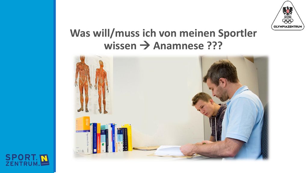 Was will/muss ich von meinen Sportler wissen  Anamnese