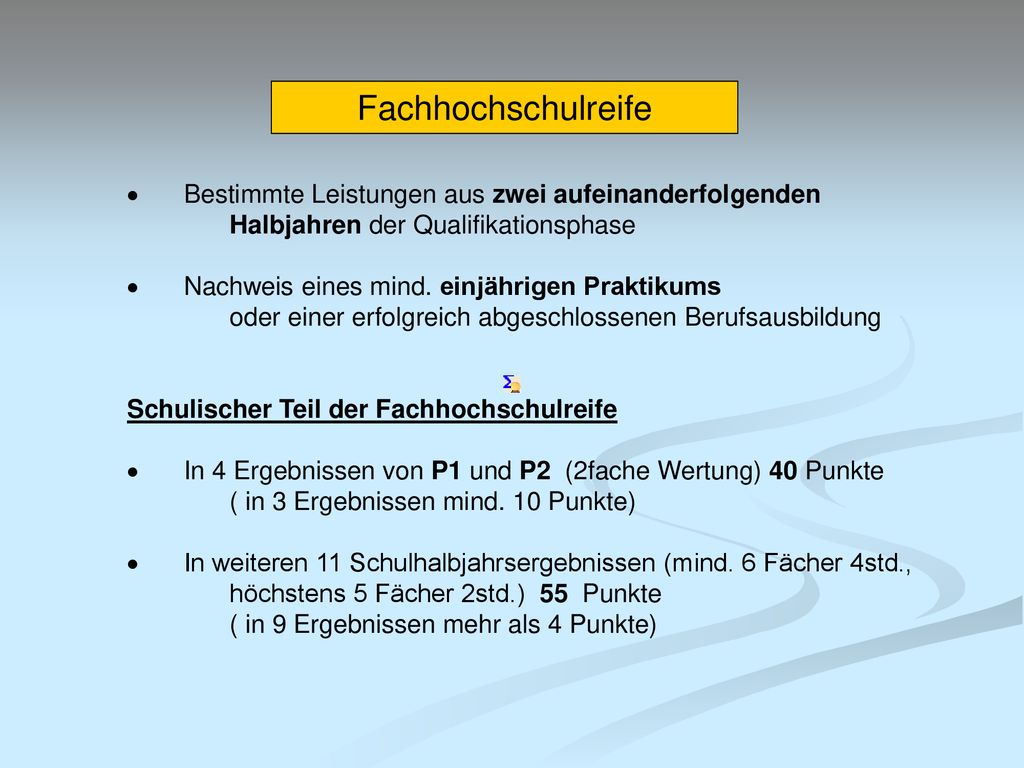 Fachhochschulreife · Bestimmte Leistungen aus zwei aufeinanderfolgenden Halbjahren der Qualifikationsphase.