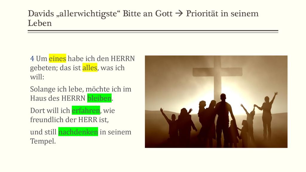 Davids „allerwichtigste Bitte an Gott  Priorität in seinem Leben