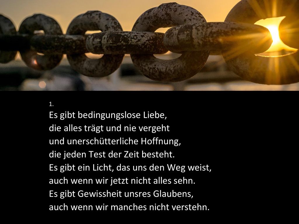 Es gibt bedingungslose Liebe, die alles trägt und nie vergeht