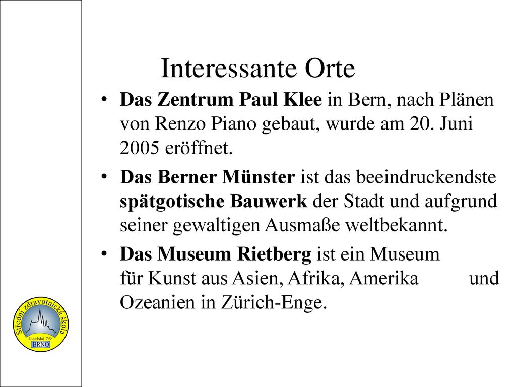 Interessante Orte Das Zentrum Paul Klee in Bern, nach Plänen von Renzo Piano gebaut, wurde am 20. Juni 2005 eröffnet.