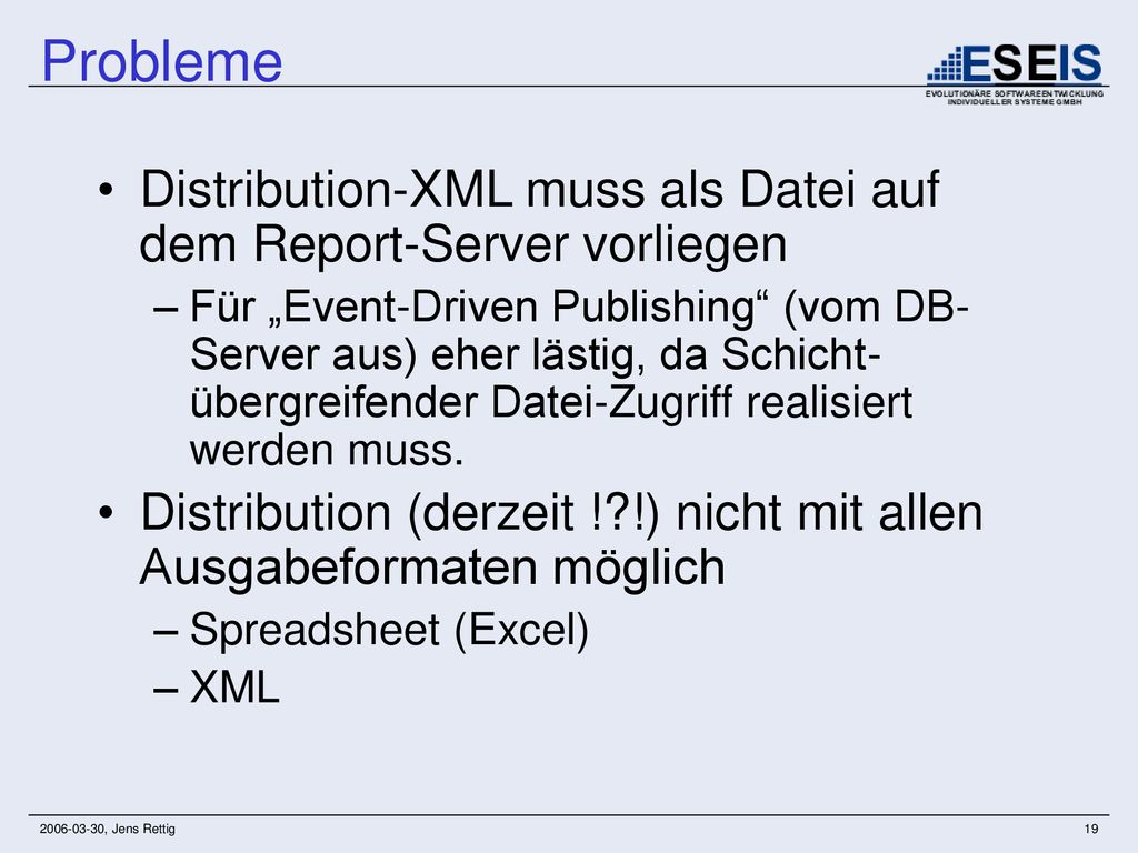 Probleme Distribution-XML muss als Datei auf dem Report-Server vorliegen.
