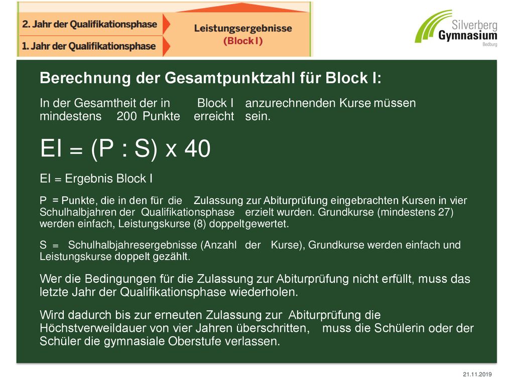 EI = (P : S) x 40 Berechnung der Gesamtpunktzahl für Block I: