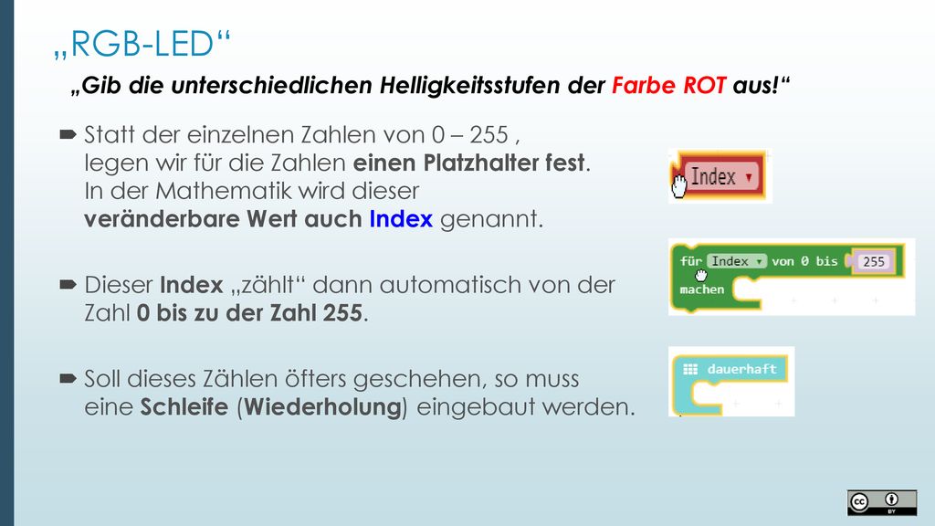 „RGB-LED „Gib die unterschiedlichen Helligkeitsstufen der Farbe ROT aus!