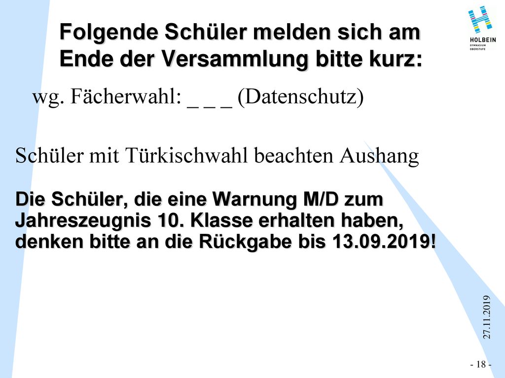 Folgende Schüler melden sich am Ende der Versammlung bitte kurz: