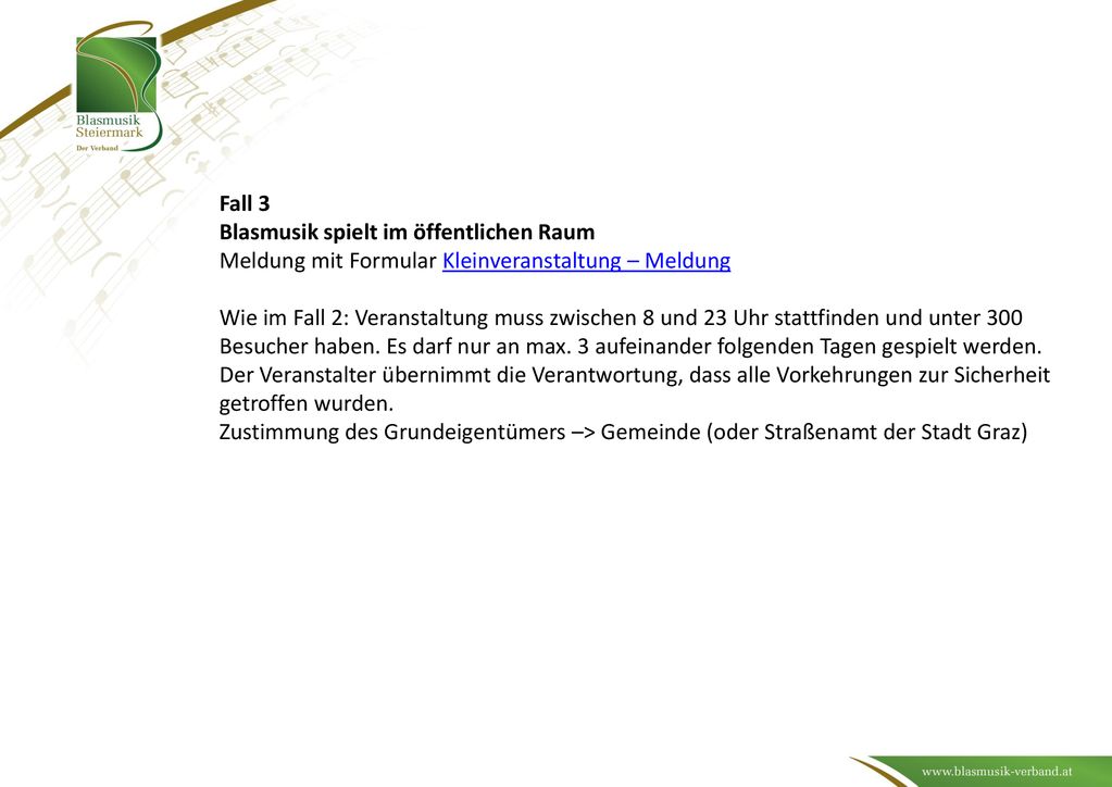 Fall 3 Blasmusik spielt im öffentlichen Raum. Meldung mit Formular Kleinveranstaltung – Meldung.