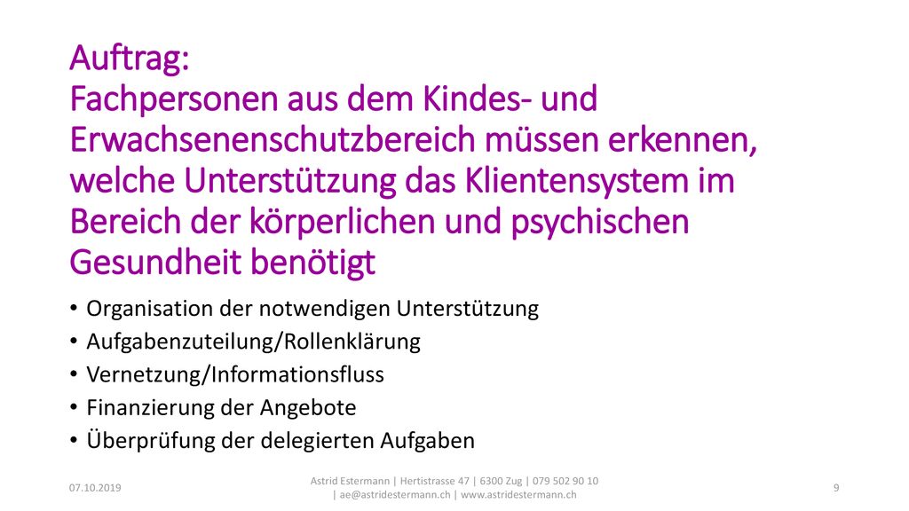 Auftrag: Fachpersonen aus dem Kindes- und Erwachsenenschutzbereich müssen erkennen, welche Unterstützung das Klientensystem im Bereich der körperlichen und psychischen Gesundheit benötigt