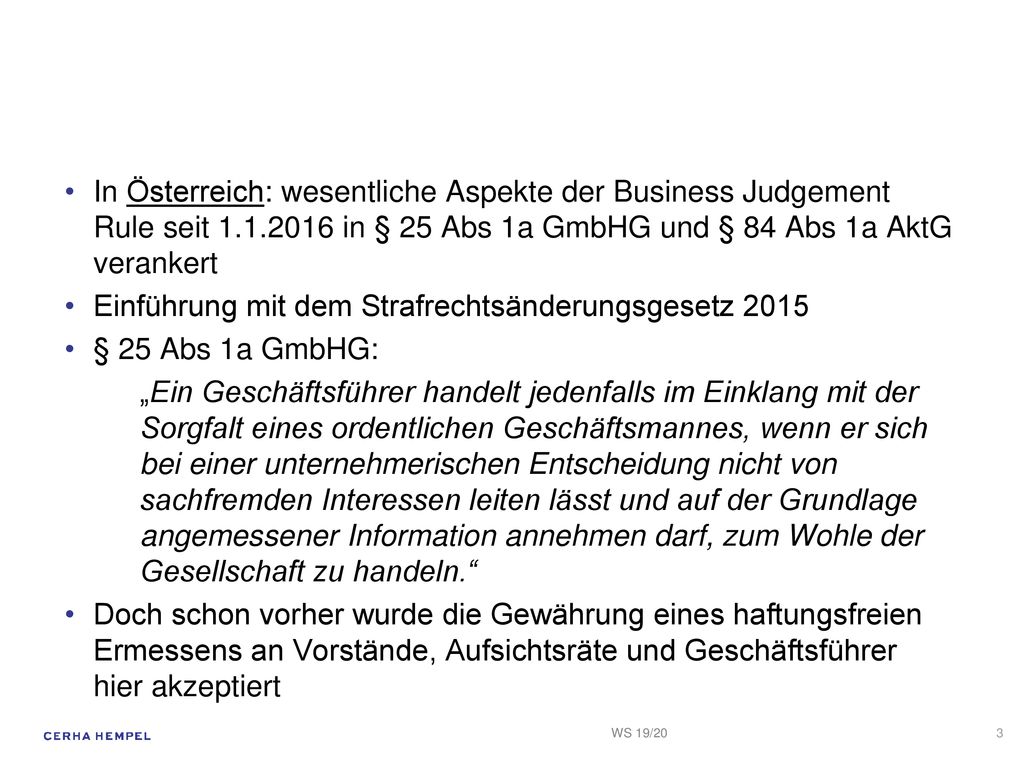 Einführung mit dem Strafrechtsänderungsgesetz 2015 § 25 Abs 1a GmbHG: