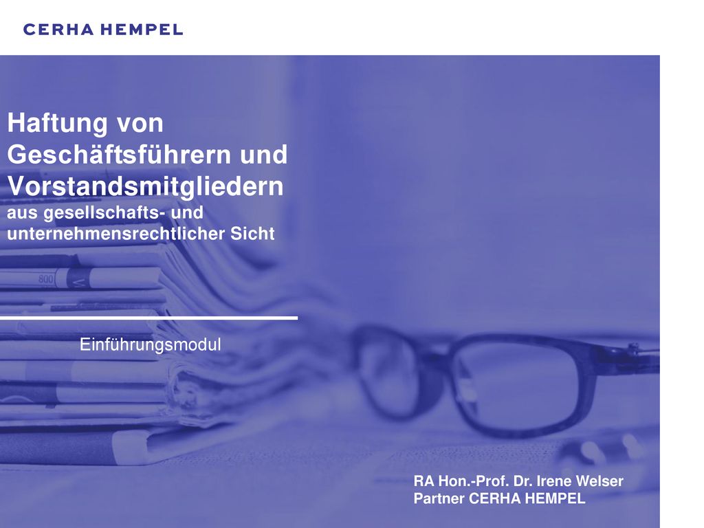 Haftung von Geschäftsführern und Vorstandsmitgliedern aus gesellschafts- und unternehmensrechtlicher Sicht