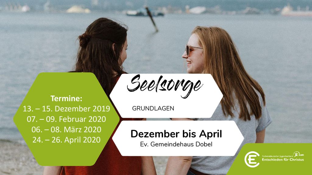 Seelsorge Dezember bis April Termine: 13. – 15. Dezember 2019
