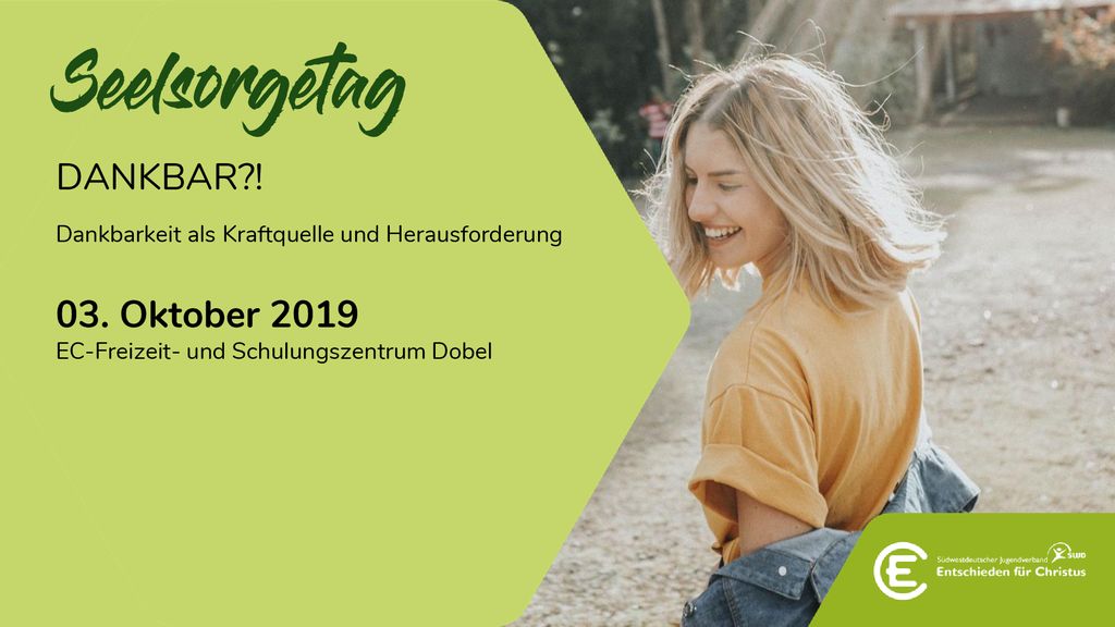 Seelsorgetag DANKBAR ! 03. Oktober 2019