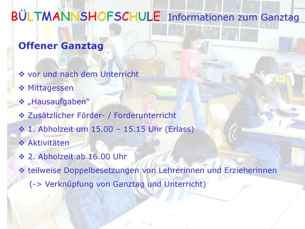 BÜLTMANNSHOFSCHULE Informationen zum Ganztag