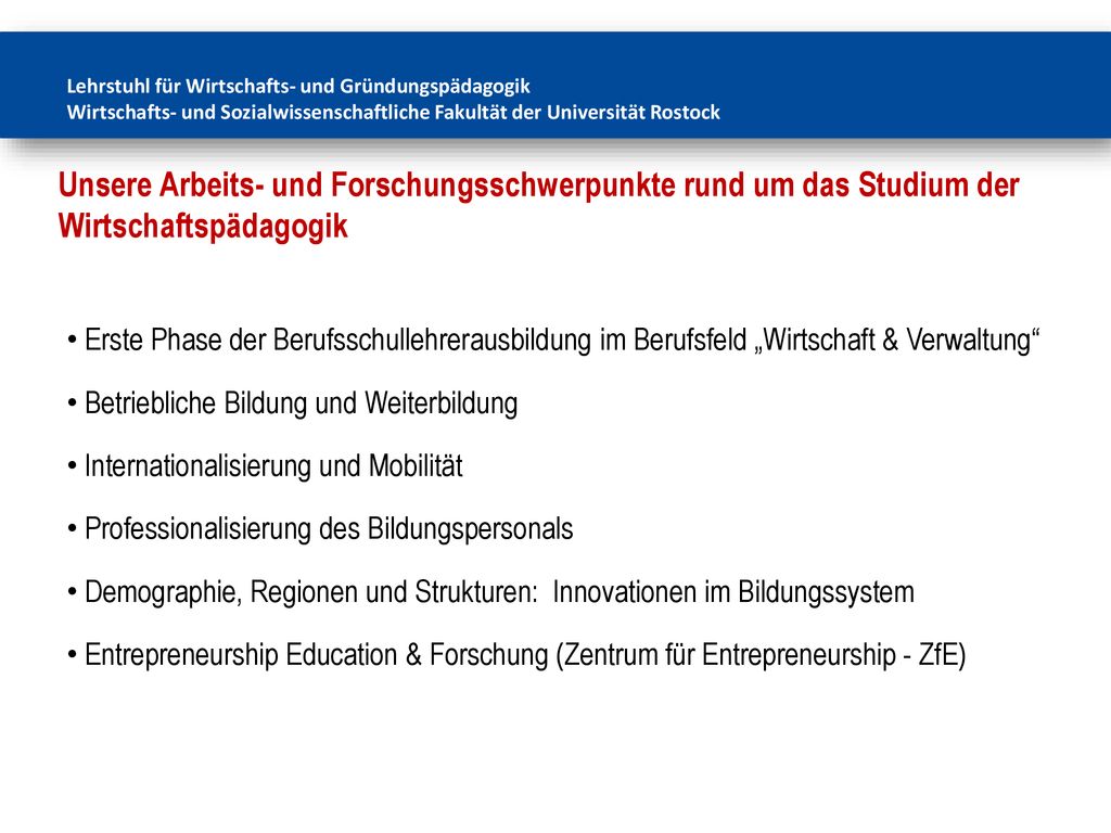 Unsere Arbeits- und Forschungsschwerpunkte rund um das Studium der Wirtschaftspädagogik Gründungspädagogik