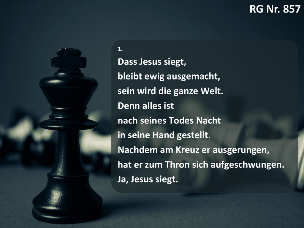 RG Nr. 857 [RG 857] Dass Jesus siegt Dass Jesus siegt,