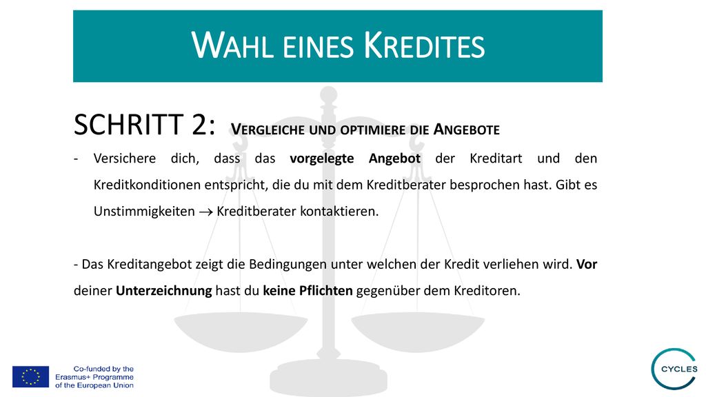 Wahl eines Kredites SCHRITT 2: Vergleiche und optimiere die Angebote