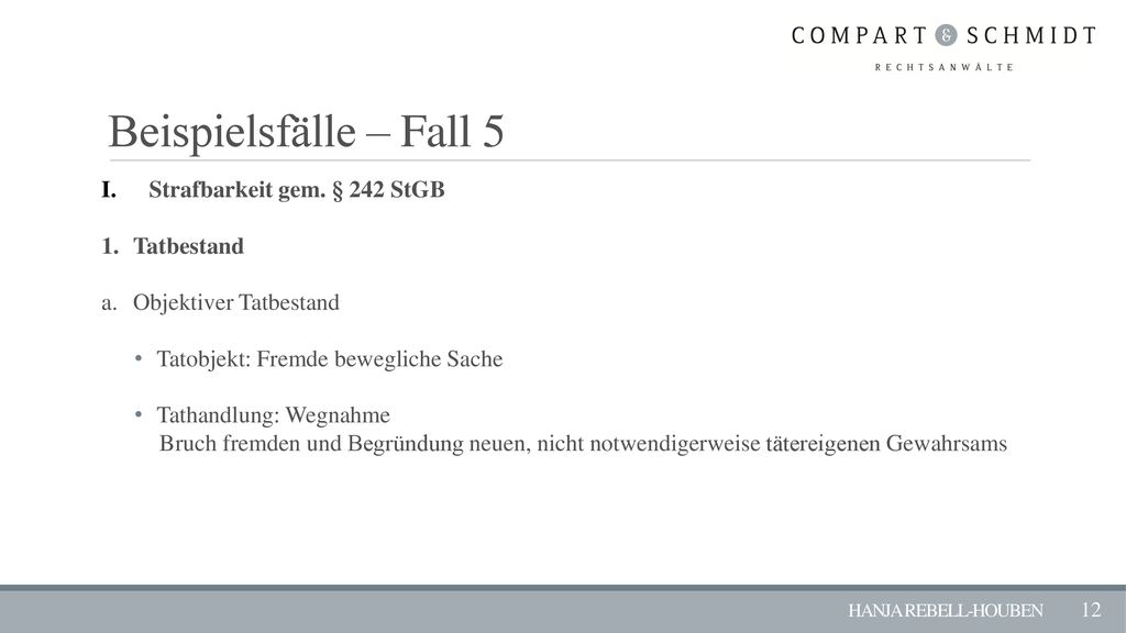 Beispielsfälle – Fall 5 Strafbarkeit gem. § 242 StGB 1. Tatbestand