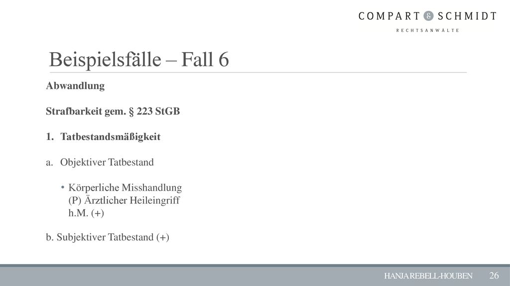 Beispielsfälle – Fall 6 Abwandlung Strafbarkeit gem. § 223 StGB