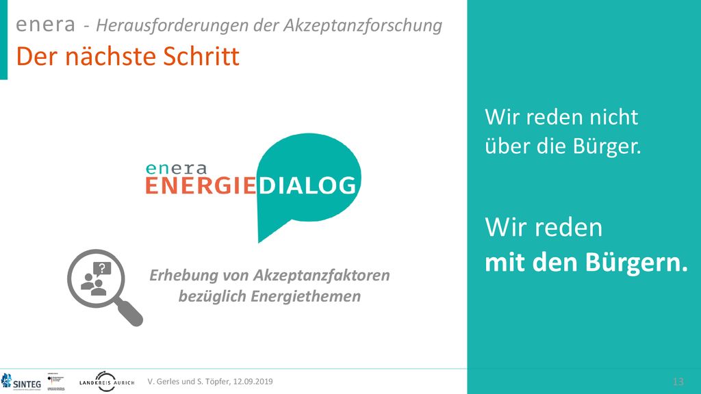 enera - Herausforderungen der Akzeptanzforschung Der nächste Schritt