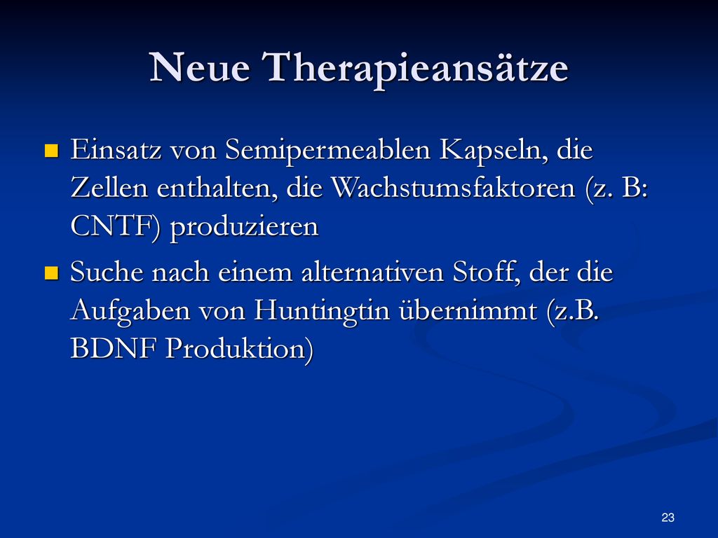 Neue Therapieansätze Einsatz von Semipermeablen Kapseln, die Zellen enthalten, die Wachstumsfaktoren (z. B: CNTF) produzieren.
