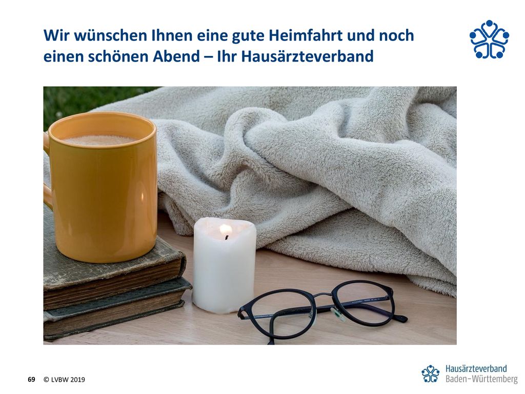 Wir wünschen Ihnen eine gute Heimfahrt und noch einen schönen Abend – Ihr Hausärzteverband
