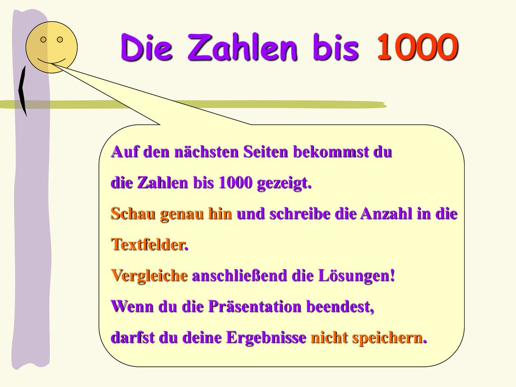 Die Zahlen bis 1000 Auf den nächsten Seiten bekommst du