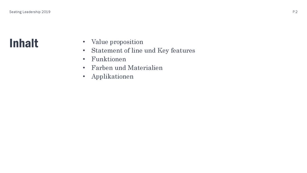 Inhalt Value proposition Statement of line und Key features Funktionen