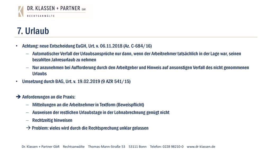 7. Urlaub Achtung: neue Entscheidung EuGH, Urt. v (Az. C-684/16)