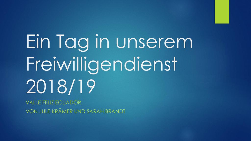 Ein Tag in unserem Freiwilligendienst 2018/19