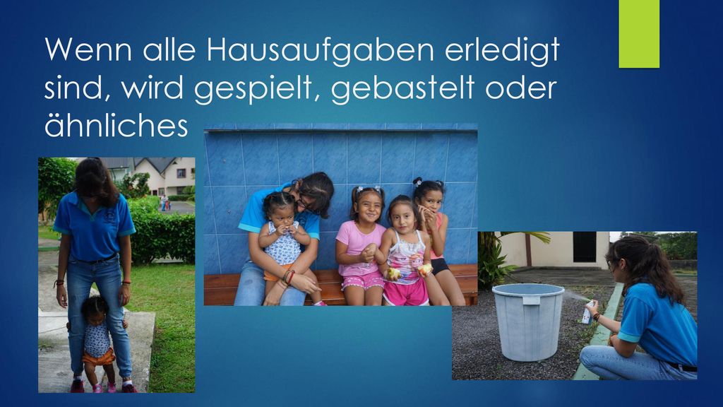 Wenn alle Hausaufgaben erledigt sind, wird gespielt, gebastelt oder ähnliches