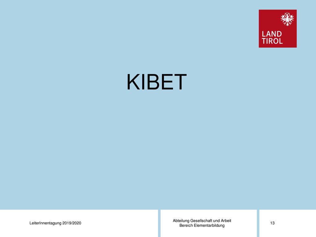 KIBET Abteilung Gesellschaft und Arbeit LeiterInnentagung 2019/2020