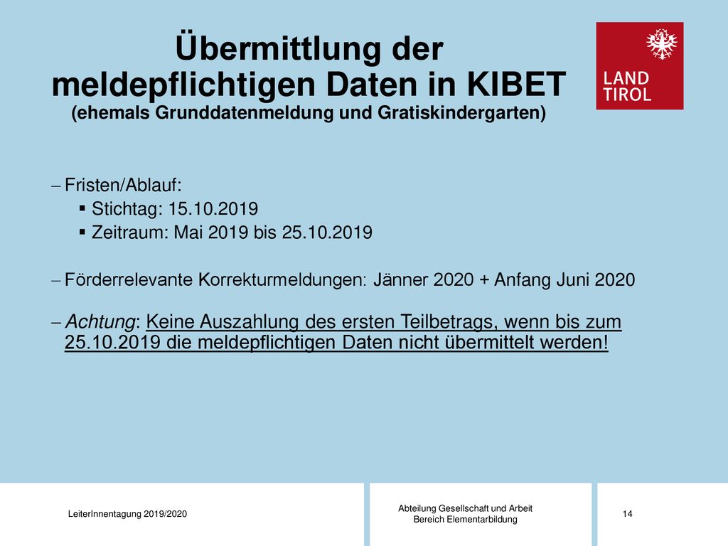 Übermittlung der meldepflichtigen Daten in KIBET (ehemals Grunddatenmeldung und Gratiskindergarten)