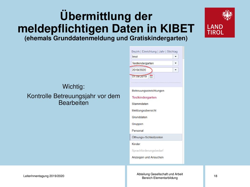 Übermittlung der meldepflichtigen Daten in KIBET (ehemals Grunddatenmeldung und Gratiskindergarten)