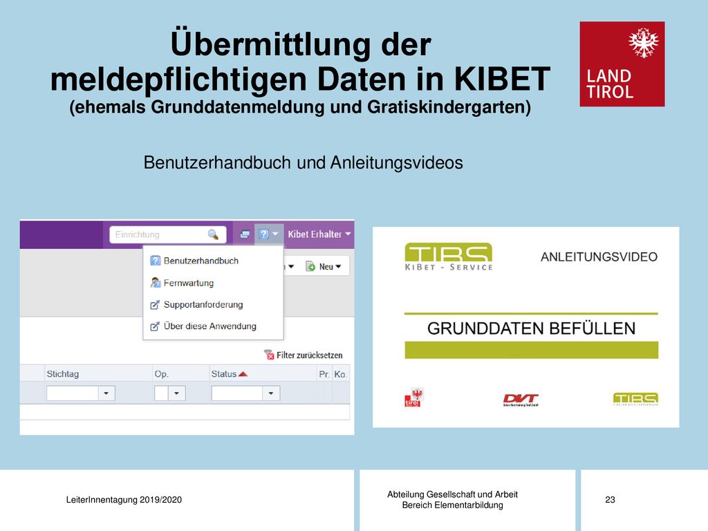 Übermittlung der meldepflichtigen Daten in KIBET (ehemals Grunddatenmeldung und Gratiskindergarten)