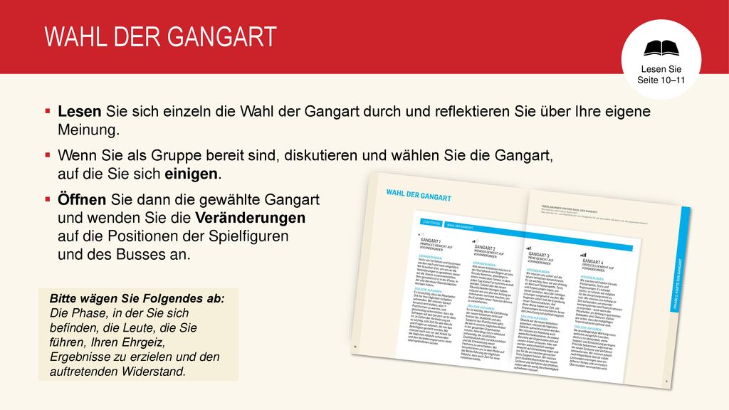 WAHL DER GANGART Lesen Sie Seite 10–11. Lesen Sie sich einzeln die Wahl der Gangart durch und reflektieren Sie über Ihre eigene Meinung.