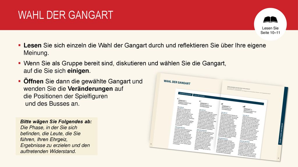 WAHL DER GANGART Lesen Sie Seite 10–11. Lesen Sie sich einzeln die Wahl der Gangart durch und reflektieren Sie über Ihre eigene Meinung.