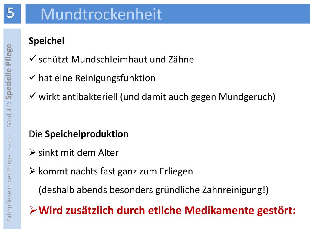 Zahnpflege in der Pflege ZKN 2016 Modul C: Spezielle Pflege