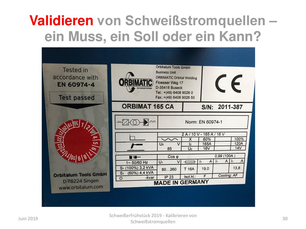 Validieren von Schweißstromquellen – ein Muss, ein Soll oder ein Kann