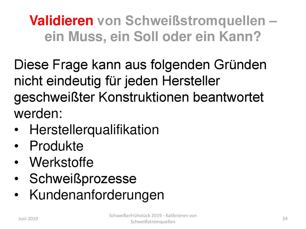 Validieren von Schweißstromquellen – ein Muss, ein Soll oder ein Kann