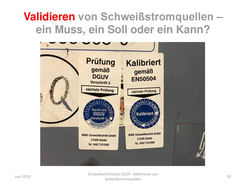 Validieren von Schweißstromquellen – ein Muss, ein Soll oder ein Kann