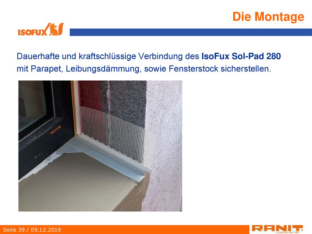 Die Montage Dauerhafte und kraftschlüssige Verbindung des IsoFux Sol-Pad 280.