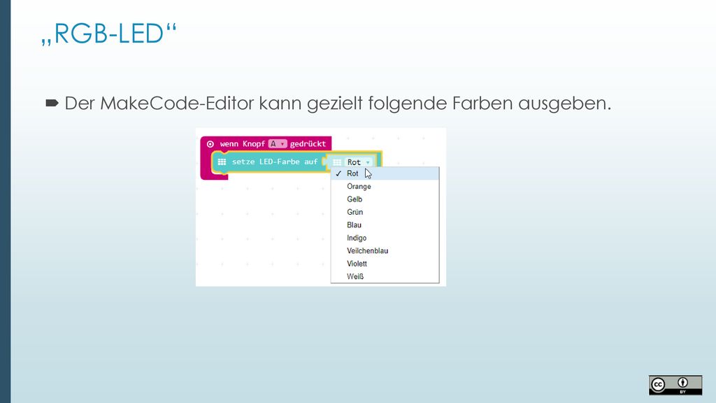 „RGB-LED Der MakeCode-Editor kann gezielt folgende Farben ausgeben.