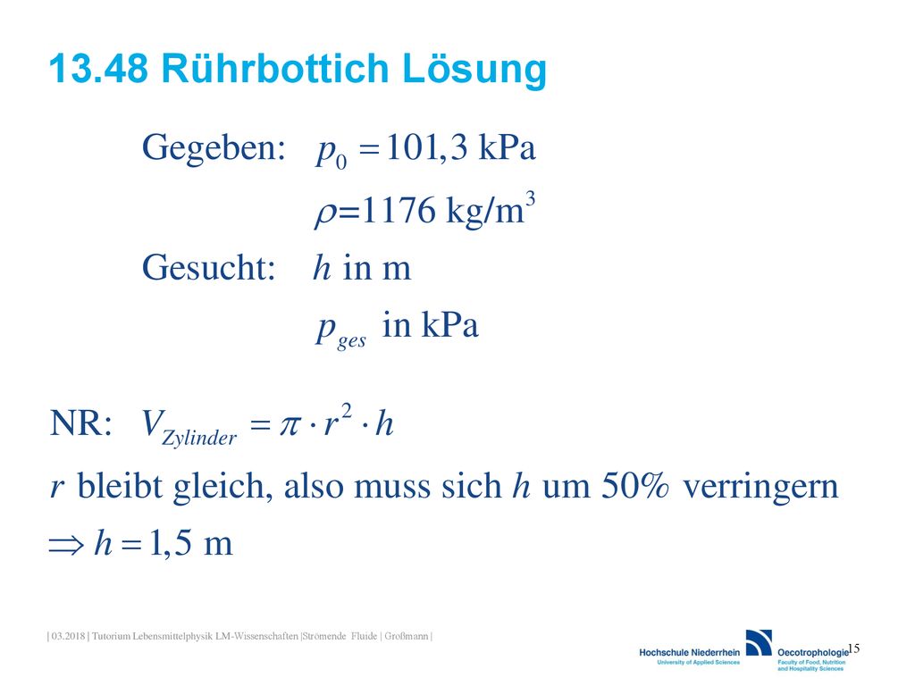 13.48 Rührbottich Lösung | | Tutorium Lebensmittelphysik LM-Wissenschaften |Strömende Fluide | Großmann |