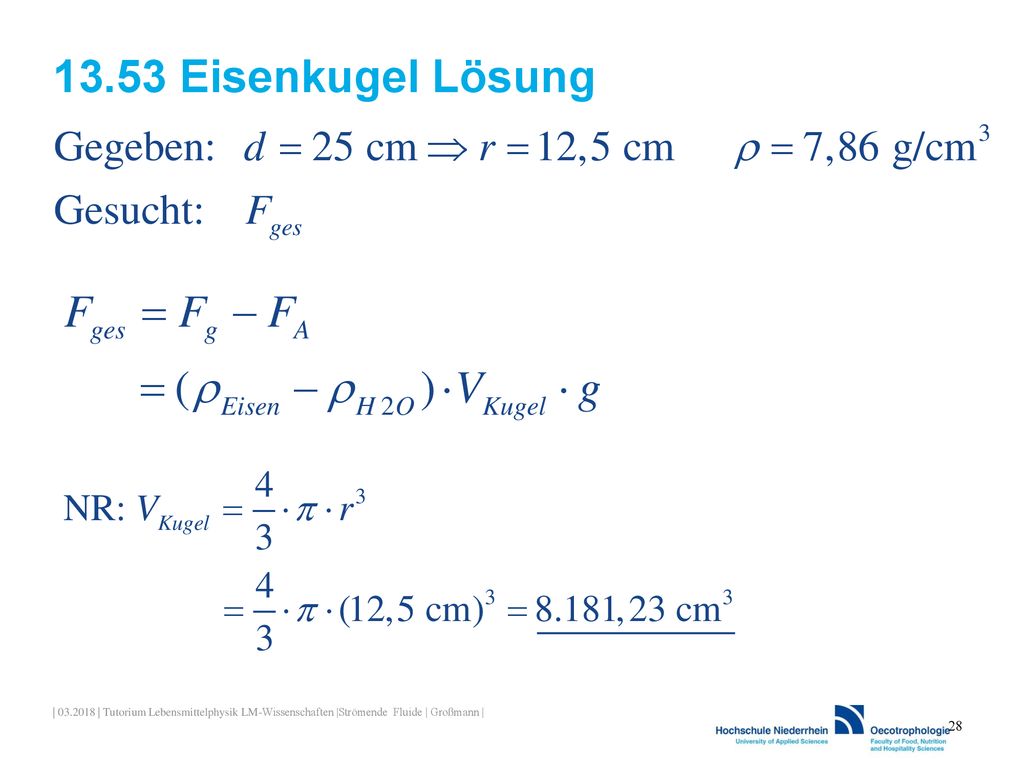 13.53 Eisenkugel Lösung | | Tutorium Lebensmittelphysik LM-Wissenschaften |Strömende Fluide | Großmann |
