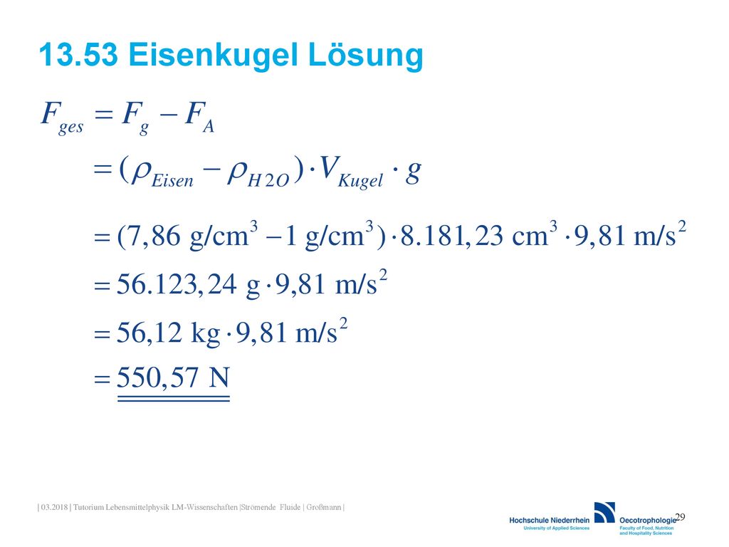 13.53 Eisenkugel Lösung | | Tutorium Lebensmittelphysik LM-Wissenschaften |Strömende Fluide | Großmann |