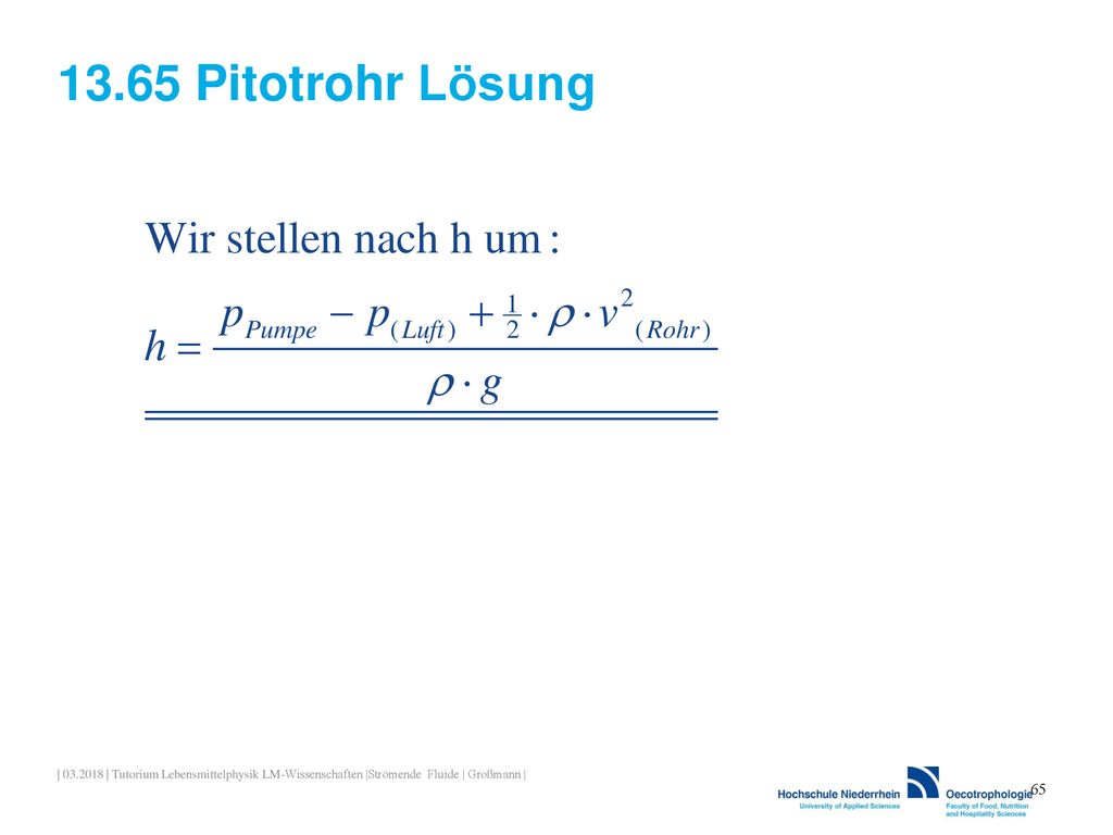 13.65 Pitotrohr Lösung | | Tutorium Lebensmittelphysik LM-Wissenschaften |Strömende Fluide | Großmann |